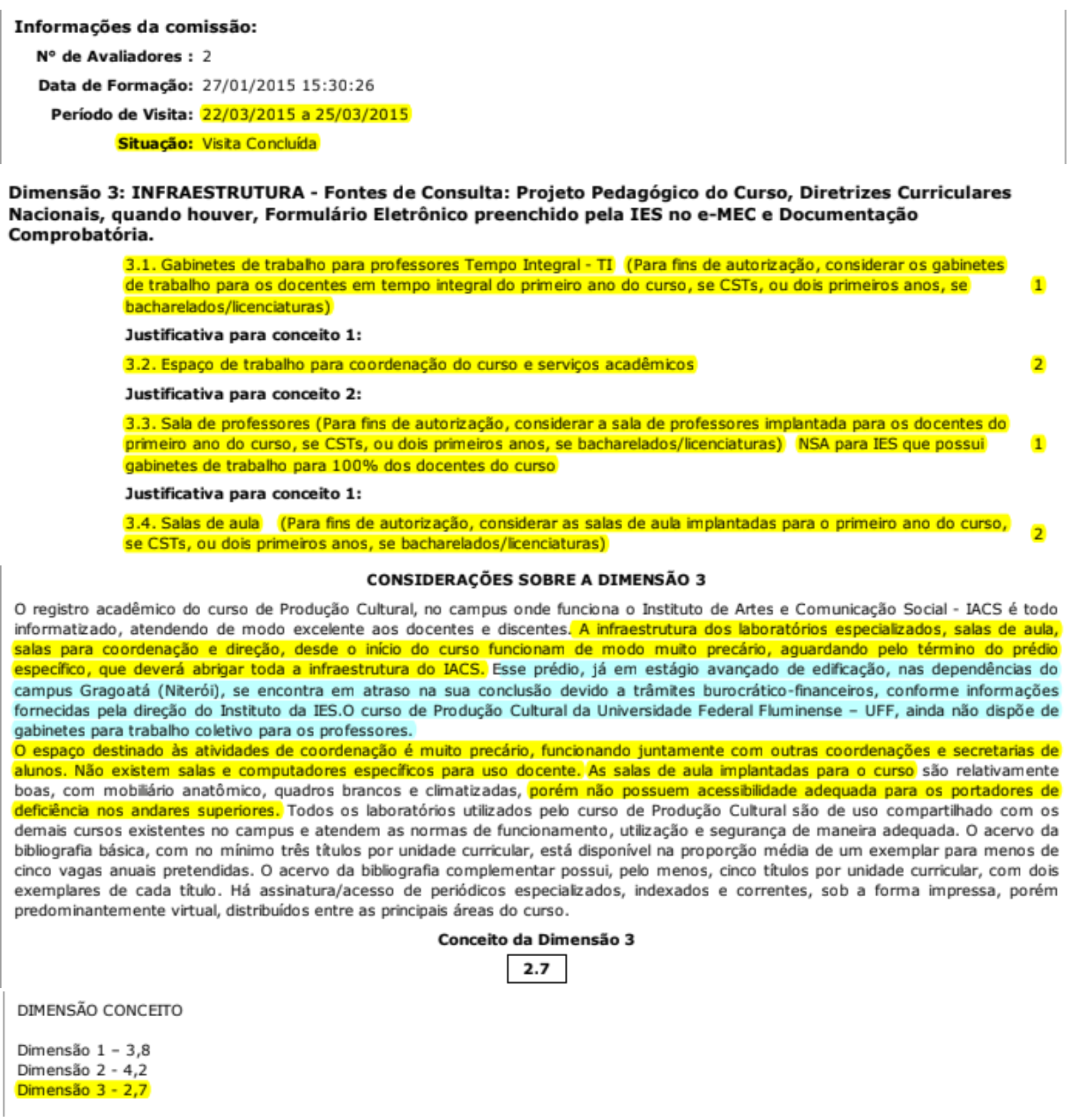 Relatório de avaliação do Inep para o curso de Produção Cultural, sediado no IACS (Reprodução)